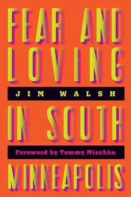 Fear and Loving in South Minneapolis 1