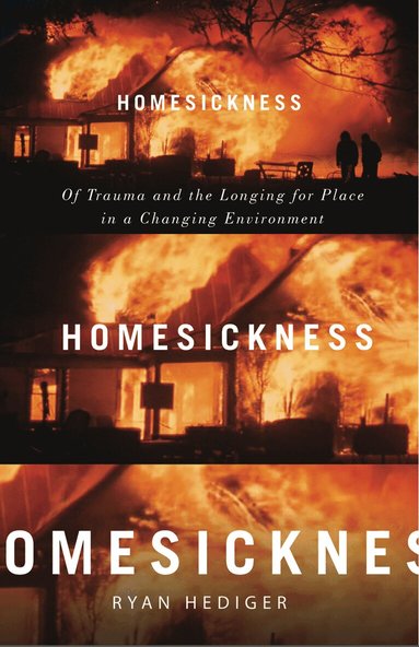 Ryan Hediger - Homesickness, Inbunden