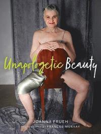 bokomslag Unapologetic Beauty