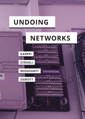 Undoing Networks 1