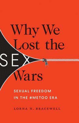 bokomslag Why We Lost the Sex Wars