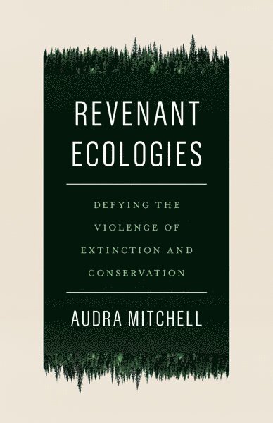 Revenant Ecologies