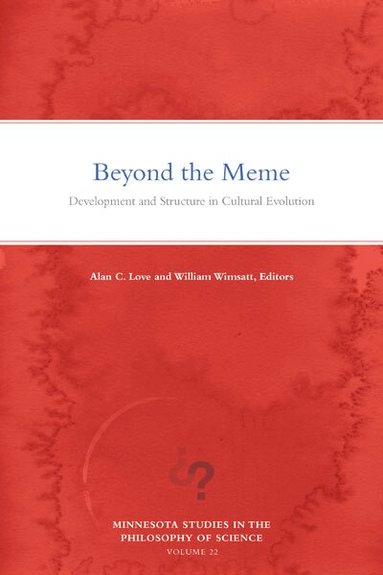 Alan C. Love, William Wimsatt - Beyond the Meme, Häftad