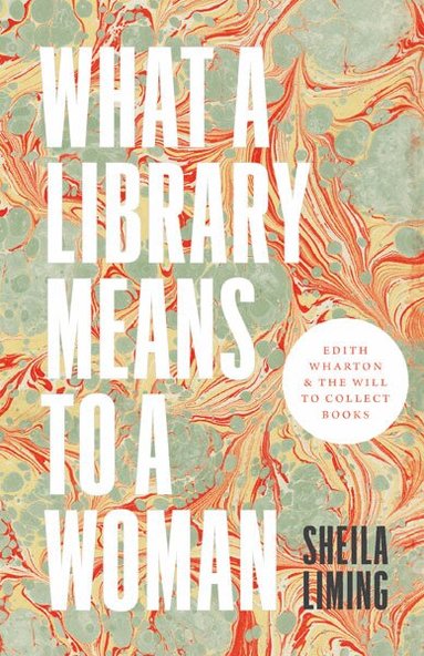 Sheila Liming - What a Library Means to a Woman, Häftad