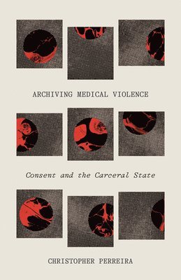 Archiving Medical Violence 1