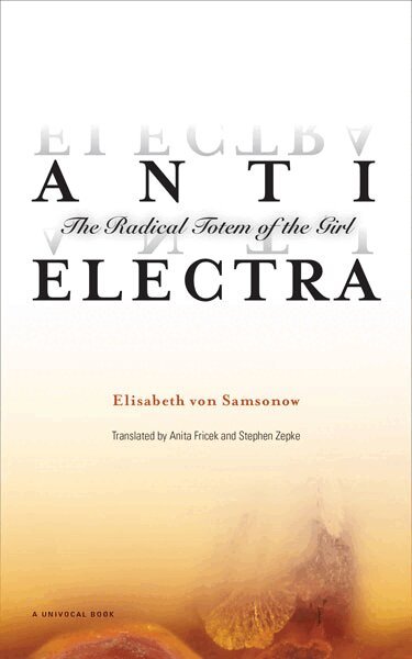 Elisabeth von Samsonow - Anti-Electra, Häftad