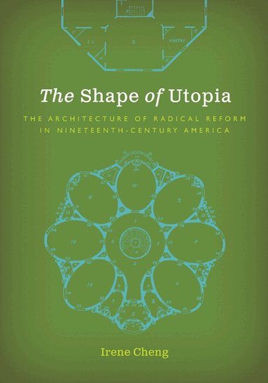 Irene Cheng - Shape of Utopia, Inbunden