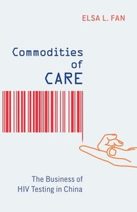bokomslag Commodities of Care
