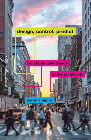 Aaron Shapiro - Design, Control, Predict, Häftad