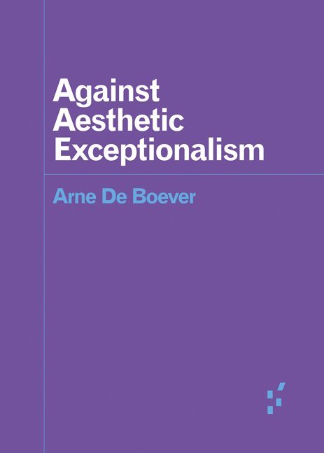 Against Aesthetic Exceptionalism 1