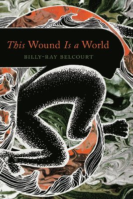 This Wound Is a World 1