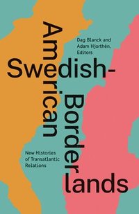 bokomslag Swedish-American Borderlands
