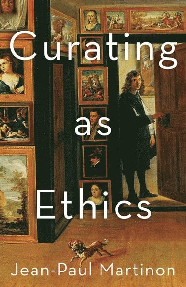 bokomslag Curating As Ethics