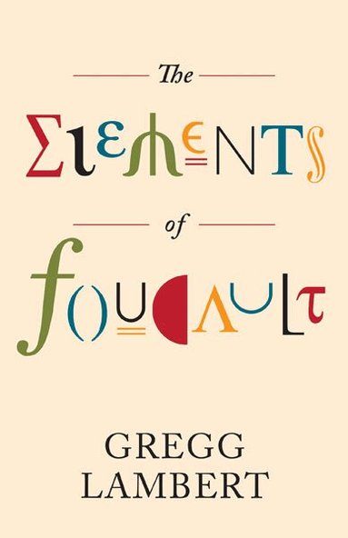 Gregg Lambert - Elements of Foucault, Häftad