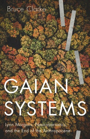 Bruce Clarke - Gaian Systems, Häftad