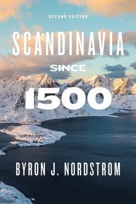 bokomslag Scandinavia Since 1500