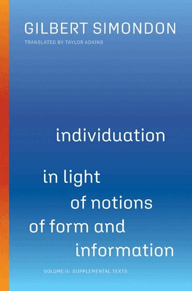 Gilbert Simondon - Individuation in Light of Notions of Form and Information, Häftad
