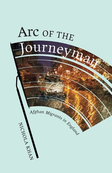 Nichola Khan - Arc of the Journeyman, Inbunden