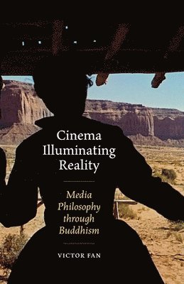 bokomslag Cinema Illuminating Reality