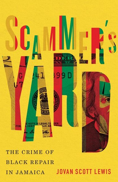 Jovan Scott Lewis - Scammer's Yard, Inbunden