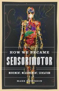 bokomslag How We Became Sensorimotor