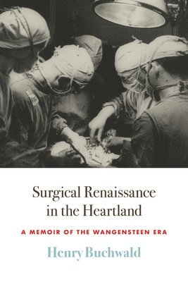 Surgical Renaissance in the Heartland 1