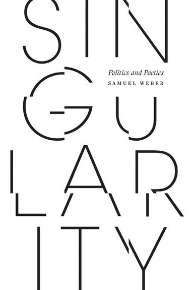 Samuel Weber - Singularity, Häftad