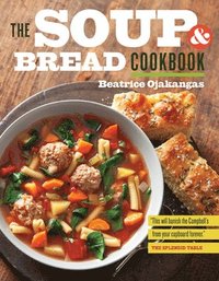 bokomslag The Soup and Bread Cookbook