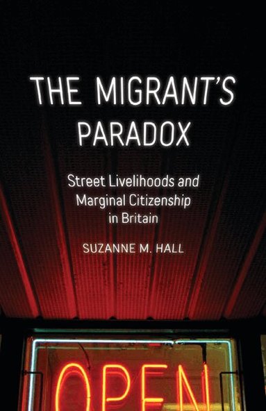 Suzanne M. Hall - Migrant's Paradox, Häftad