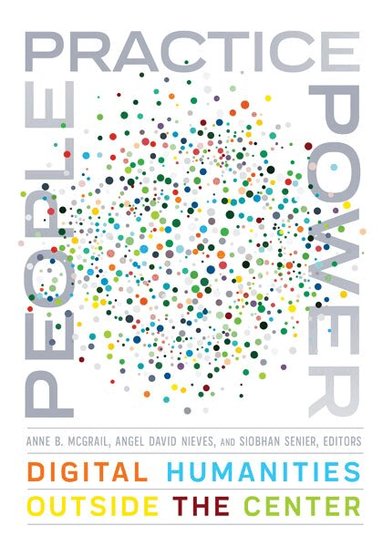 Anne B. McGrail, Angel David Nieves, Siobhan Senier - People, Practice, Power, Häftad