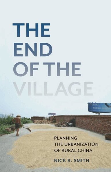 Nick R. Smith - End of the Village, Häftad