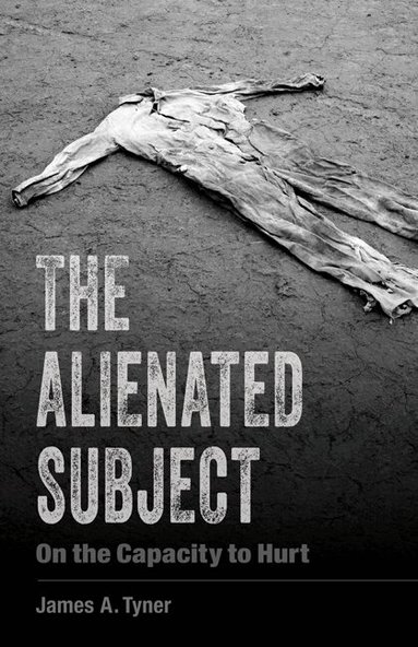 James A. Tyner - Alienated Subject, Häftad