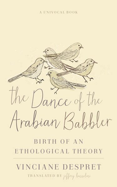 Vinciane Despret - Dance of the Arabian Babbler, Häftad