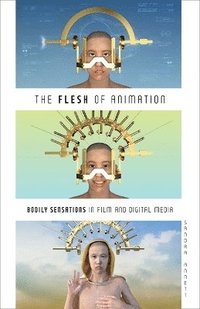 bokomslag The Flesh of Animation
