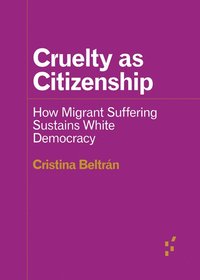 bokomslag Cruelty As Citizenship