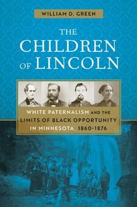 bokomslag The Children of Lincoln