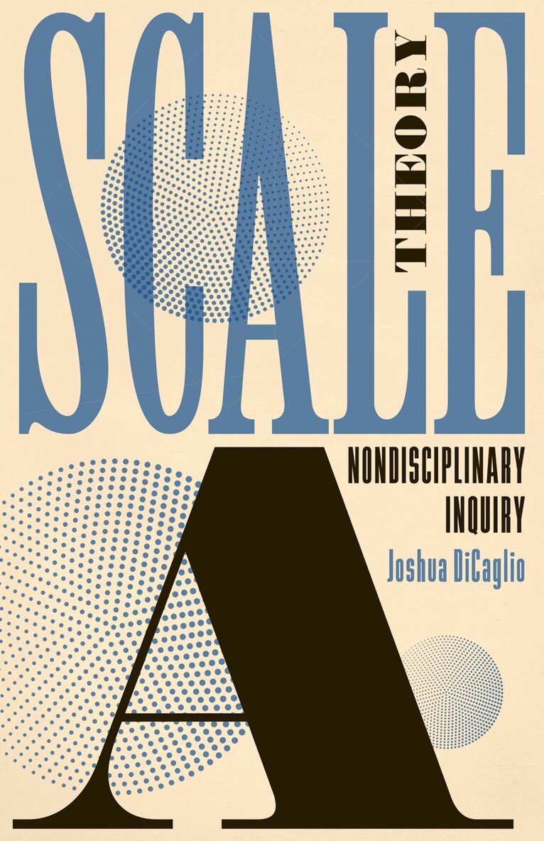 Joshua DiCaglio - Scale Theory, Inbunden