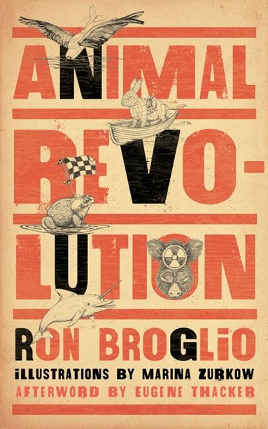 Ron Broglio - Animal Revolution, Inbunden