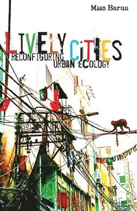 bokomslag Lively Cities