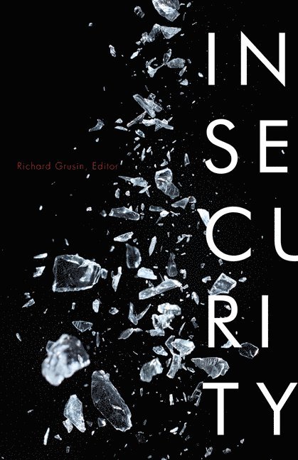 Richard Grusin - Insecurity, Häftad
