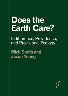 Does the Earth Care? 1