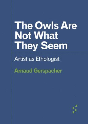 Arnaud Gerspacher - Owls Are not What They Seem, Häftad