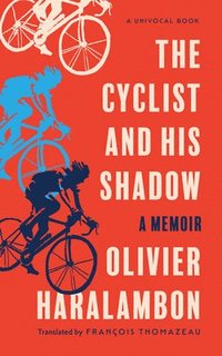 bokomslag Cyclist and His Shadow