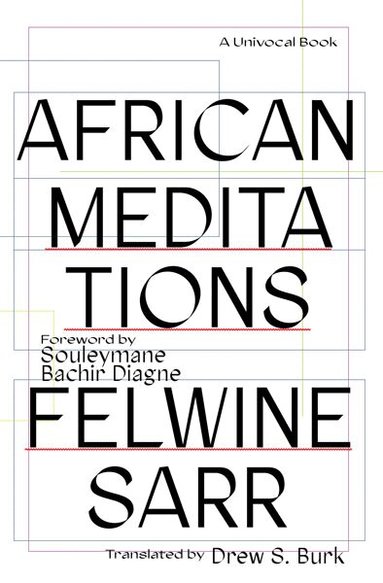Felwine Sarr - African Meditations, Häftad