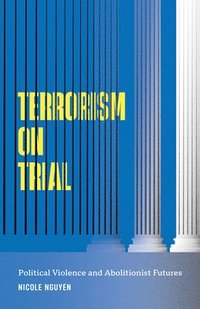 bokomslag Terrorism on Trial