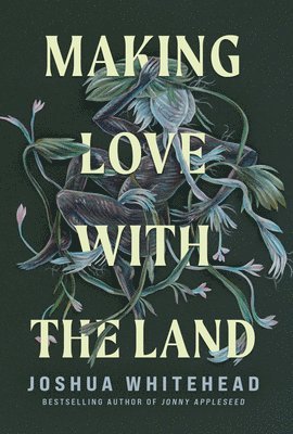 Making Love With The Land 1