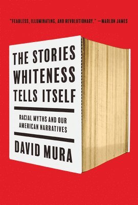 The Stories Whiteness Tells Itself 1