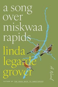 bokomslag Song Over Miskwaa Rapids