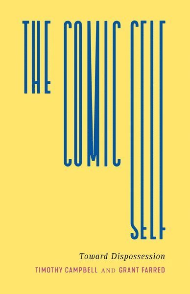 Timothy C. Campbell, Grant Farred - Comic Self, Häftad