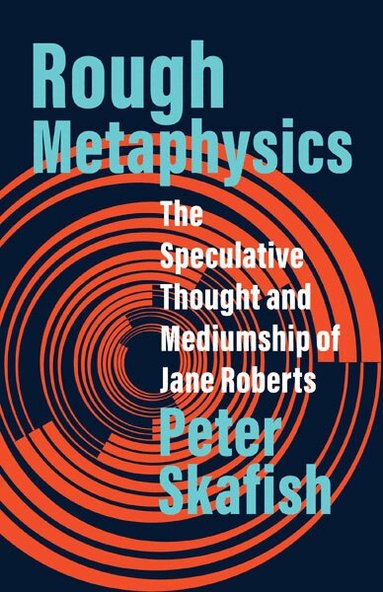 Peter Skafish - Rough Metaphysics, Häftad
